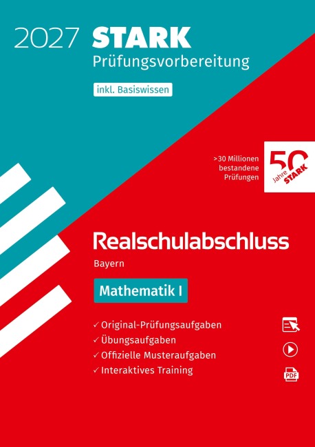 STARK Mathematik I - Realschulabschluss 2027 Bayern - Prüfungsvorbereitung inkl. Basistraining - 