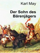 Cover-Bild zum Titel 'Der Sohn des Bärenjägers' von 'Karl May'