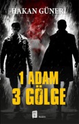 Cover-Bild zum Titel '1 Adam 3 Gölge' von 'Hakan Güneri'