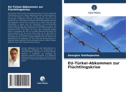 Cover-Bild zum Titel 'EU-Türkei-Abkommen zur Flüchtlingskrise' von 'Georgios Stathopoulos'