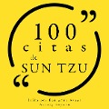 100 citas de Sun Tzu - Sun Tzu