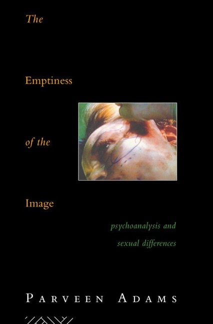 The Emptiness of the Image - Parveen Adams