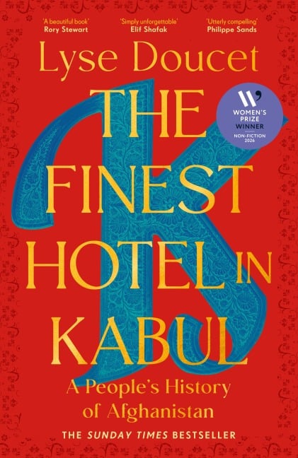 The Finest Hotel in Kabul - Lyse Doucet
