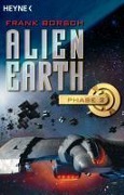Cover-Bild zum Titel 'Alien Earth - Phase 2' von 'Frank Borsch'