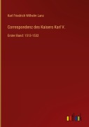 Cover-Bild zum Titel 'Correspondenz des Kaisers Karl V.' von 'Karl Friedrich Wilhelm Lanz'