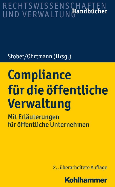 Compliance für die öffentliche Verwaltung - Burkhard Arts, Claudia Janssen Danyi, Matthias Knauff, Paul Melot De Beauregard, Detlef Merten