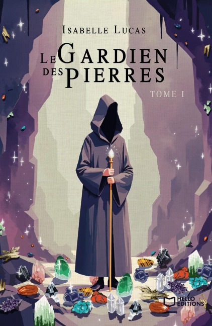 Le Gardien des Pierres - Tome I - Isabelle Lucas
