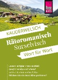 Reise Know-How Sprachführer Rätoromanisch (Surselvisch) - Wort für Wort - Gereon Janzing