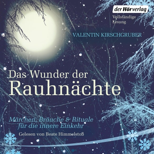 Das Wunder der Rauhnächte - Valentin Kirschgruber