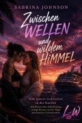 Cover-Bild zum Titel 'Zwischen Wellen und wildem Himmel - Eine queere Liebesreise in der Karibik' von 'Sabrina Johnson'