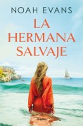 Cover-Bild zum Titel 'La Hermana Salvaje / The Wild Sister' von 'Noah Evans'