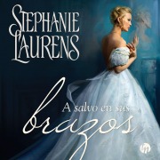 Cover-Bild zum Titel 'A salvo en sus brazos' von 'Stephanie Laurens'