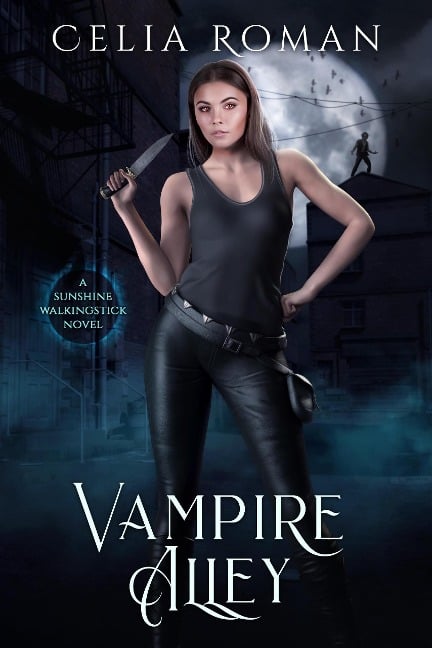 Vampire Alley (Sunshine Walkingstick, #6) - Celia Roman