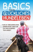 Cover-Bild zum Titel 'Basics für ein glückliches Hundeleben' von 'Paul Engels'