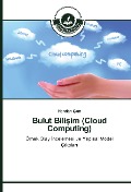 Cover-Bild zum Titel 'Bulut Bili¿im (Cloud Computing)' von 'Handan Çam'