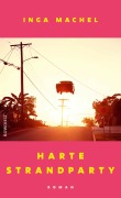 Cover-Bild zum Titel 'Harte Strandparty' von 'Inga Machel'