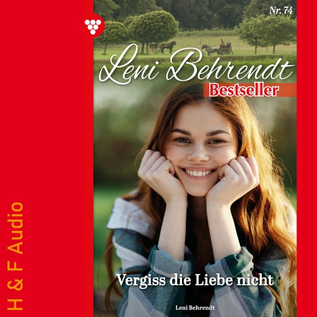 Vergiss die Liebe nicht - Leni Behrendt