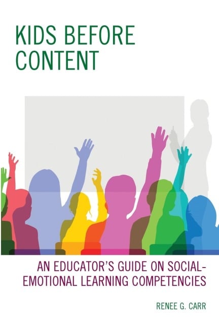 Kids Before Content - Renee G. Carr