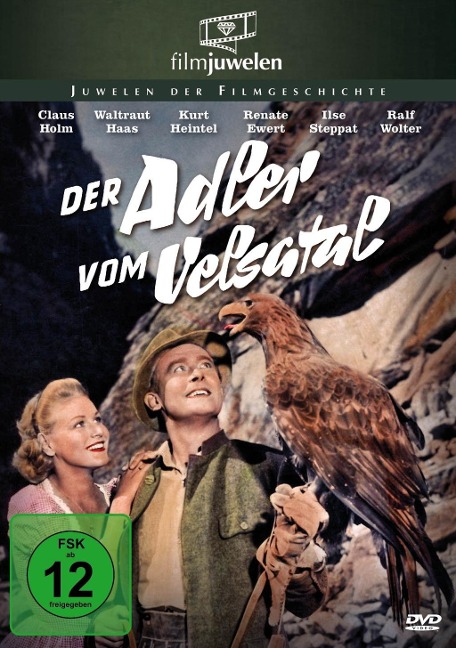 Der Adler vom Velsatal - Ernst Martinus, Janne Furch, Walter F. Fichelscher, Werner Eplinius, Willy Mattes