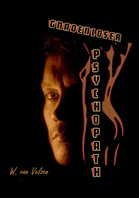 Gnadenloser Psychopath - W. van Velzen
