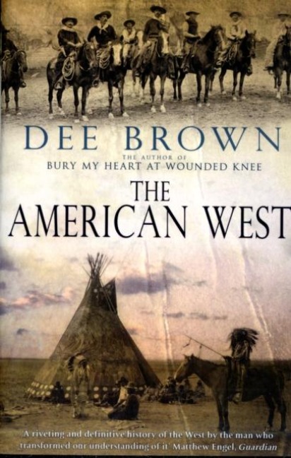The American West - Dee Brown