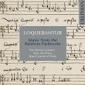 Loquebantur - The Marian Consort/Rose Consort of Viols