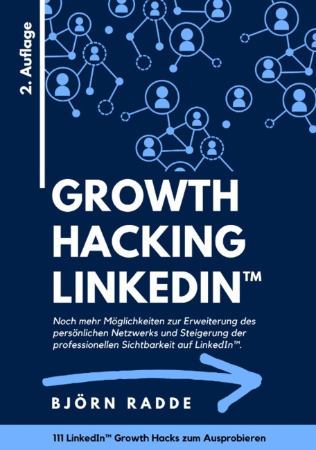 Growth Hacking LinkedIn(TM) - Björn Radde