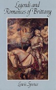 Cover-Bild zum Titel 'Legends and Romances of Brittany' von 'Lewis Spence'