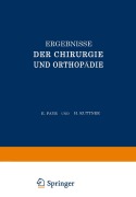 Cover-Bild zum Titel 'Ergebnisse der Chirurgie und Orthopädie' von 'Erwin Payr, Martin Kirschner, Hermann Küttner'