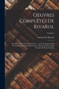 Cover-Bild zum Titel 'Oeuvres Complètes De Rivarol: Précédées D'une Notice Sur Sa Vie...: Le Petit Almanach De Nos Grands Hommes Pour L'année 1788, Suivi D'un Grand Nombr' von 'Antoine De Rivarol'