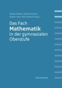 Cover-Bild zum Titel 'Das Fach Mathematik in der gymnasialen Oberstufe' von ''