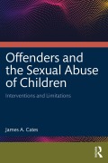 Cover-Bild zum Titel 'Offenders and the Sexual Abuse of Children' von 'James A. Cates'