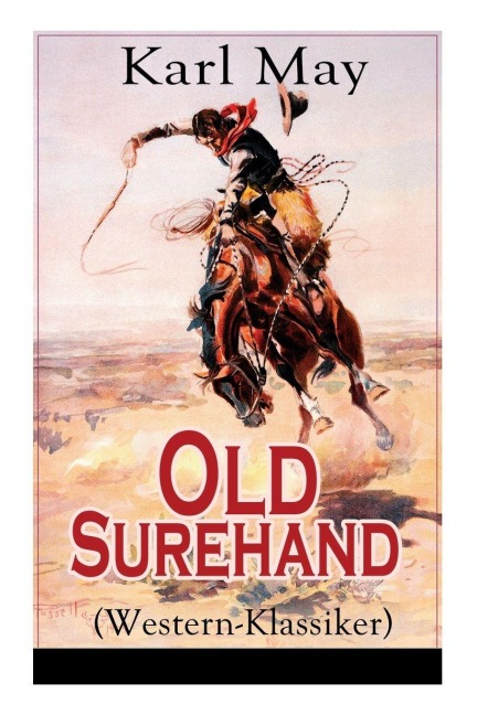 Old Surehand (Western-Klassiker) - Karl May