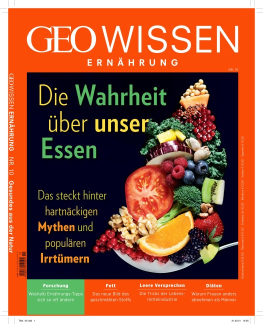 GEO Wissen Ernährung / GEO Wissen Ernährung 10/21 - Die Wahrheit über unser Essen - 
