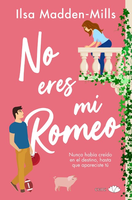 No eres mi Romeo - Ilsa Madden-Mills