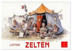 Lustiges Zelten (Wandkalender 2026 DIN A2 quer), CALVENDO Monatskalender - Peter Roder