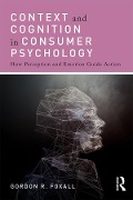 Cover-Bild zum Titel 'Context and Cognition in Consumer Psychology' von 'Gordon Foxall'