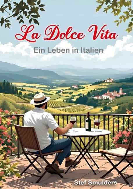 La Dolce Vita - Ein Leben in Italien - Stef Smulders