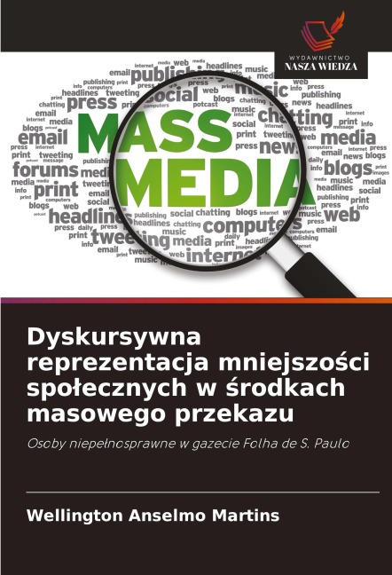 Dyskursywna reprezentacja mniejszo¿ci spo¿ecznych w ¿rodkach masowego przekazu - Wellington Anselmo Martins