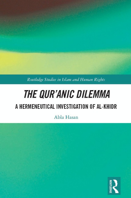 The Qur'anic Dilemma - Abla Hasan