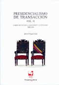 Presidencialismo de transacción Vol. II - Javier Duque Daza
