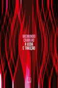 A vida é traição - Raimundo Carrero