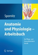 Cover-Bild zum Titel 'Anatomie und Physiologie - Arbeitsbuch' von 'Udo M. Spornitz'