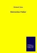 Römisches Fieber - Richard Voss