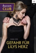 Gefahr für Lilys Herz - Zara Cox