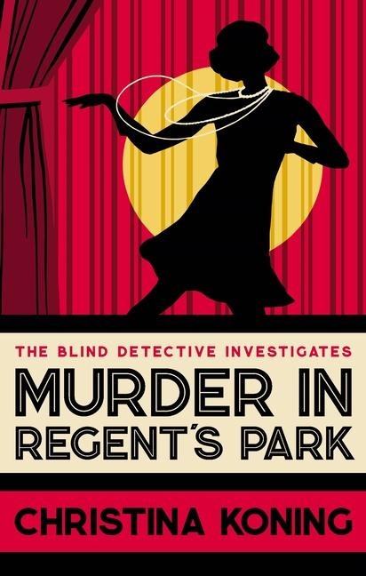 Murder in Regent's Park - Christina Koning
