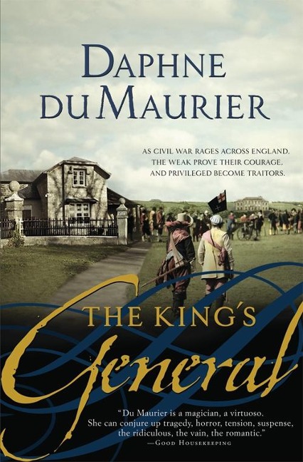 The King's General - Daphne Du Maurier