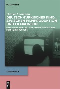 Cover-Bild zum Titel 'Deutsch-türkisches Kino zwischen Filmproduktion und Filmkonsum' von 'Hauke Lehmann'