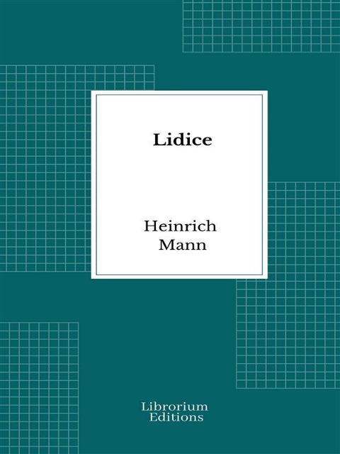 Lidice - Heinrich Mann