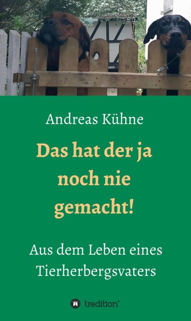 Das hat der ja noch nie gemacht! - Andreas Kühne